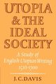 Utopia and the Ideal Society, Davis J. C.