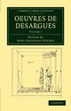 Oeuvres de Desargues - Volume 2, Desargues Grard