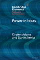 Power in Ideas, Adams Kirsten