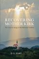Recovering Mother Kirk, Hart Darryl Glen