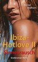 Ibiza-Hotlove, Walhorn Bernd