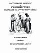 Dictionnaire Raisonn de l'Architecture Franaise du XIe au XVIe si?cle Tome IX, Viollet-le-Duc Eug?ne