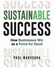 Sustainable Success, Marushka Paul