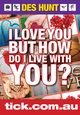I Love You But How Do I Live With You?, Hunt Des