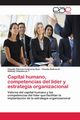 Capital humano, competencias del lder y estrategia organizacional, Contreras Ruiz Claudia Patricia