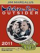 White Sox Outsider 2011, Margalus Jim