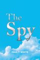 The Spy, White Paul T