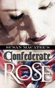 Confederate Rose, Macatee Susan
