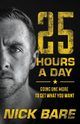25 Hours a Day, Bare Nick
