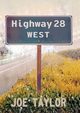 Highway 28 West, Taylor Joe