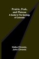 Prairie, Peak, and Plateau, Chronic Halka