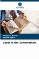 Laser in der Zahnmedizin, Nawal Sangeeta