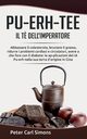 Pu-Erh-Tee - il t? dell'imperatore, Simons Peter Carl