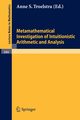 Metamathematical Investigation of Intuitionistic Arithmetic and Analysis, 