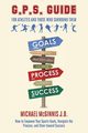 GPS Guide For Athletes and Those Who Surround Them, McGinnis J.D. Michael