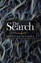The Search, Ochoa Miguel
