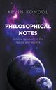 Philosophical Notes, Kondol Kevin