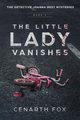 The Little Lady Vanishes, Fox Cenarth