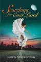 Searching for Ever Land, Sloan-Brown Karen