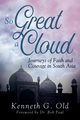 So Great a Cloud, Old Kenneth G
