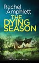 The Dying Season, Amphlett Rachel