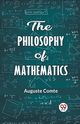 The philosophy of mathematics, Comte Auguste