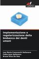 Implementazione e regolarizzazione della biobanca dei denti umani, Franceschi Dallanora La Maria