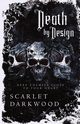 Death By Design, Darkwood Scarlet