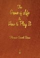 The Game of Life and How to Play It, Shinn Florence Scovel