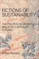 Fictions of Sustainability, Frankel Boris