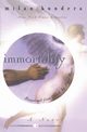 Immortality, Kundera Milan