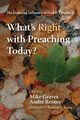 What's Right with Preaching Today?, 