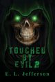 Touched By Evil 2, Jefferson E. L.