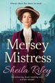 The Mersey Mistress, Riley Sheila