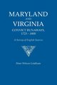 Maryland and Virginia Convict Runaways, 1725-1800. a Survey of English Sources, Coldham Peter Wilson