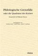 Philologische Grenzflle oder die Quadratur des Kreises. Festschrift fr Wilhelm Ptters, 