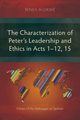 The Characterization of Peter's Leadership and Ethics in Acts 1-12, 15, Alukwe Benea
