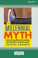 The Millennial Myth, Kadakia Crystal