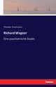 Richard Wagner, Puschmann Theodor