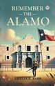 Remember the Alamo, Barr Amelia E.