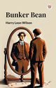 Bunker Bean, Wilson Harry Leon