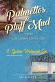 Palmettos & Pluff Mud, Hollowell Jr. S. Guilds