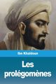 Les prolgom?nes, Ibn Khaldoun