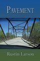 Pavement, Larson Rustin