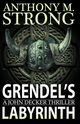 Grendel's Labyrinth, Strong Anthony M.