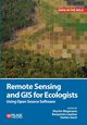 Remote Sensing and GIS for Ecologists, Wegmann Martin