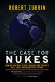 The Case for Nukes, Zubrin Robert