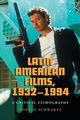 Latin American Films, 1932-1994, Schwartz Ronald