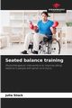 Seated balance training, Stock Julia