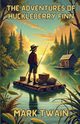 The Adventures Of Huckleberry Finn(Illustrated), Twain Mark